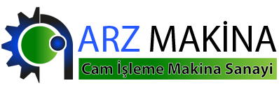 Arz Makina - Cam İşleme Makinaları | Kayseri